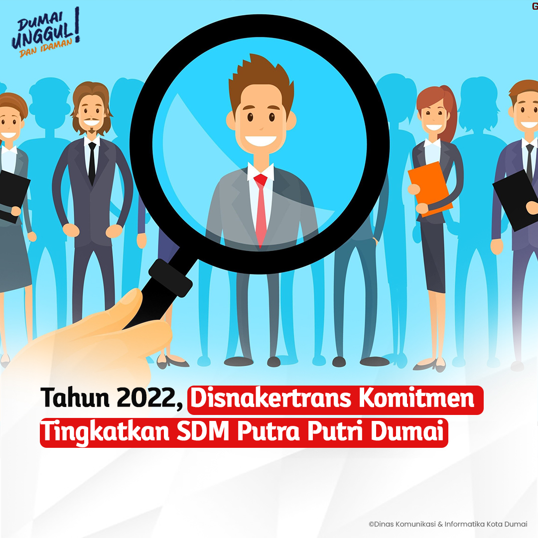Tahun 2022, Disnakertrans Komitmen Tingkatkan SDM Putra Putri Dumai