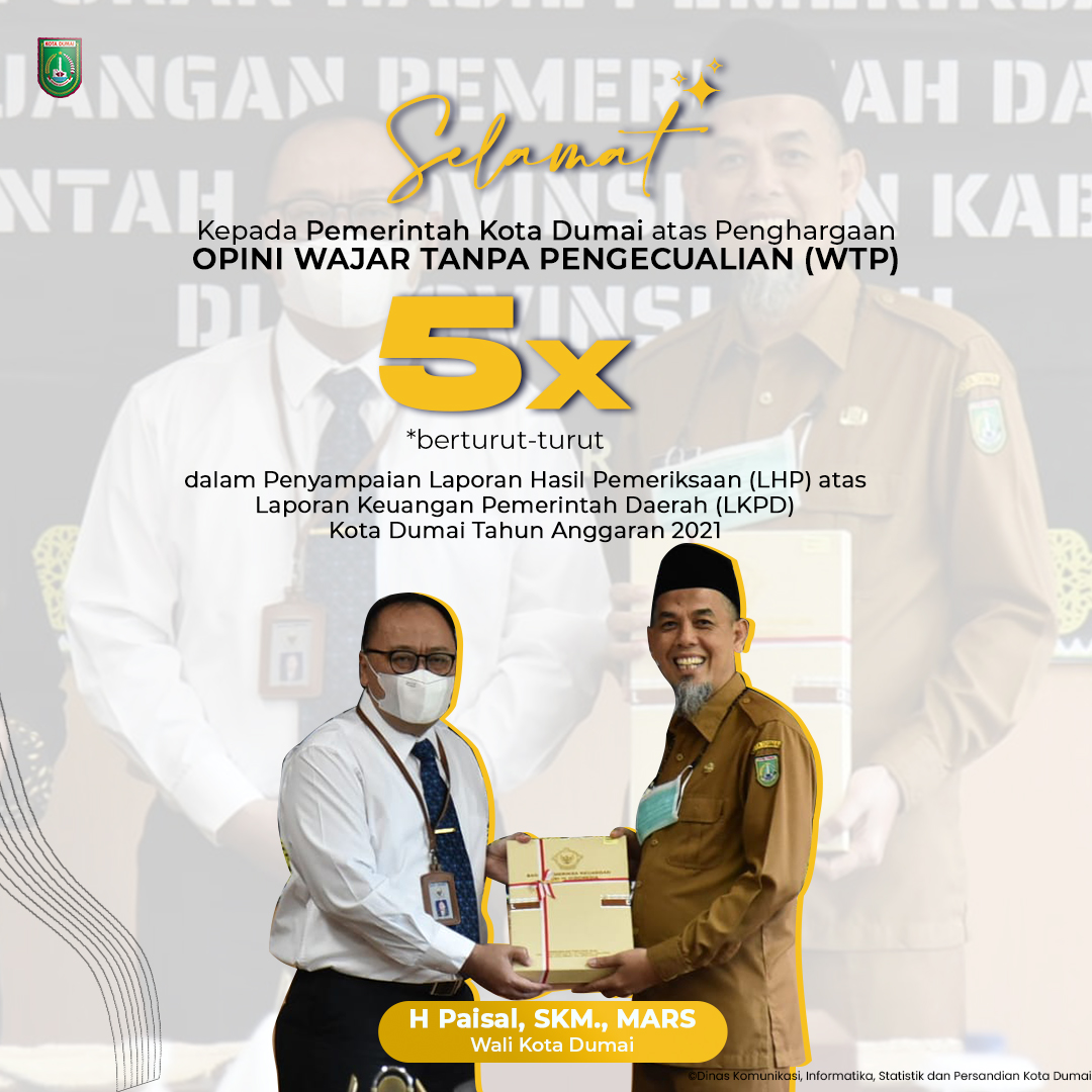 Raih WTP Ke-5 Dari BPK RI, Wali Kota Dumai: Berkat Sinergi Antar Stakeholder Dilingkungan Pemko Dumai
