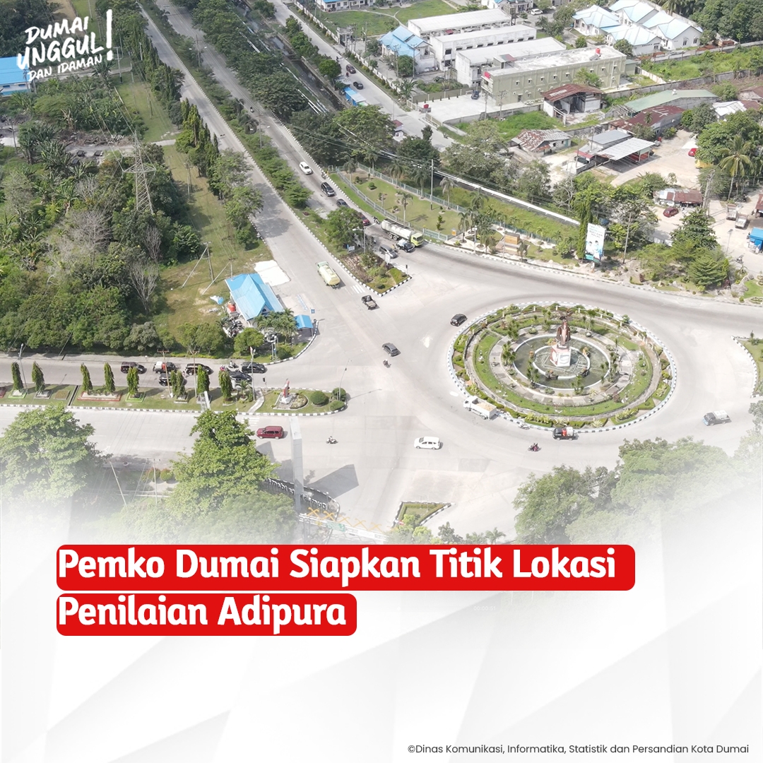 Pemko Dumai Siapkan Titik Lokasi Penilaian Adipura