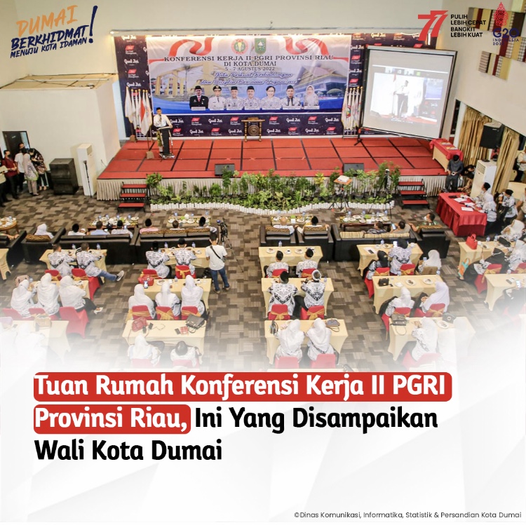 Tuan Rumah Konferensi Kerja II PGRI Provinsi Riau, Ini Yang Disampaikan Wali Kota Dumai