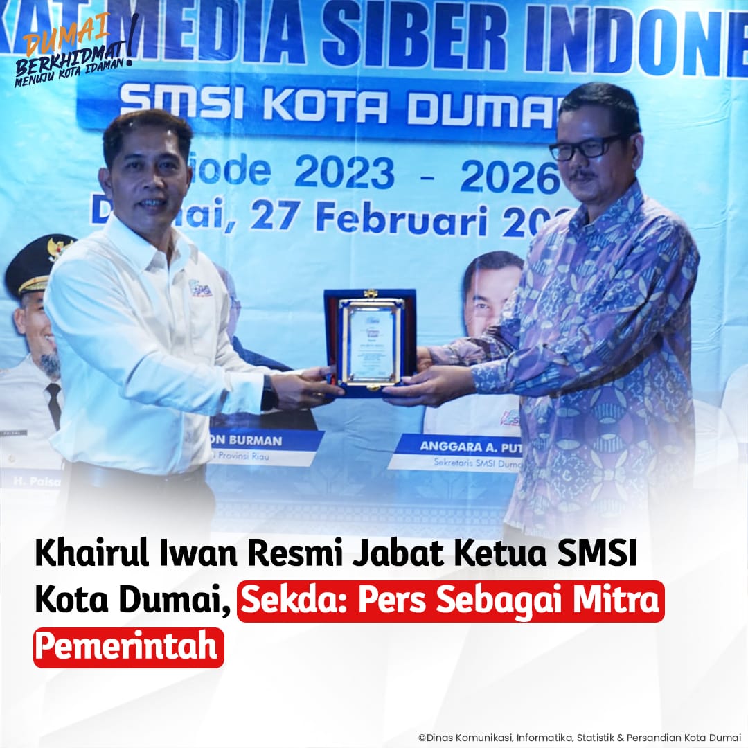 Khairul Iwan Resmi Jabat Ketua SMSI Kota Dumai, Sekda: Pers Sebagai Mitra Pemerintah