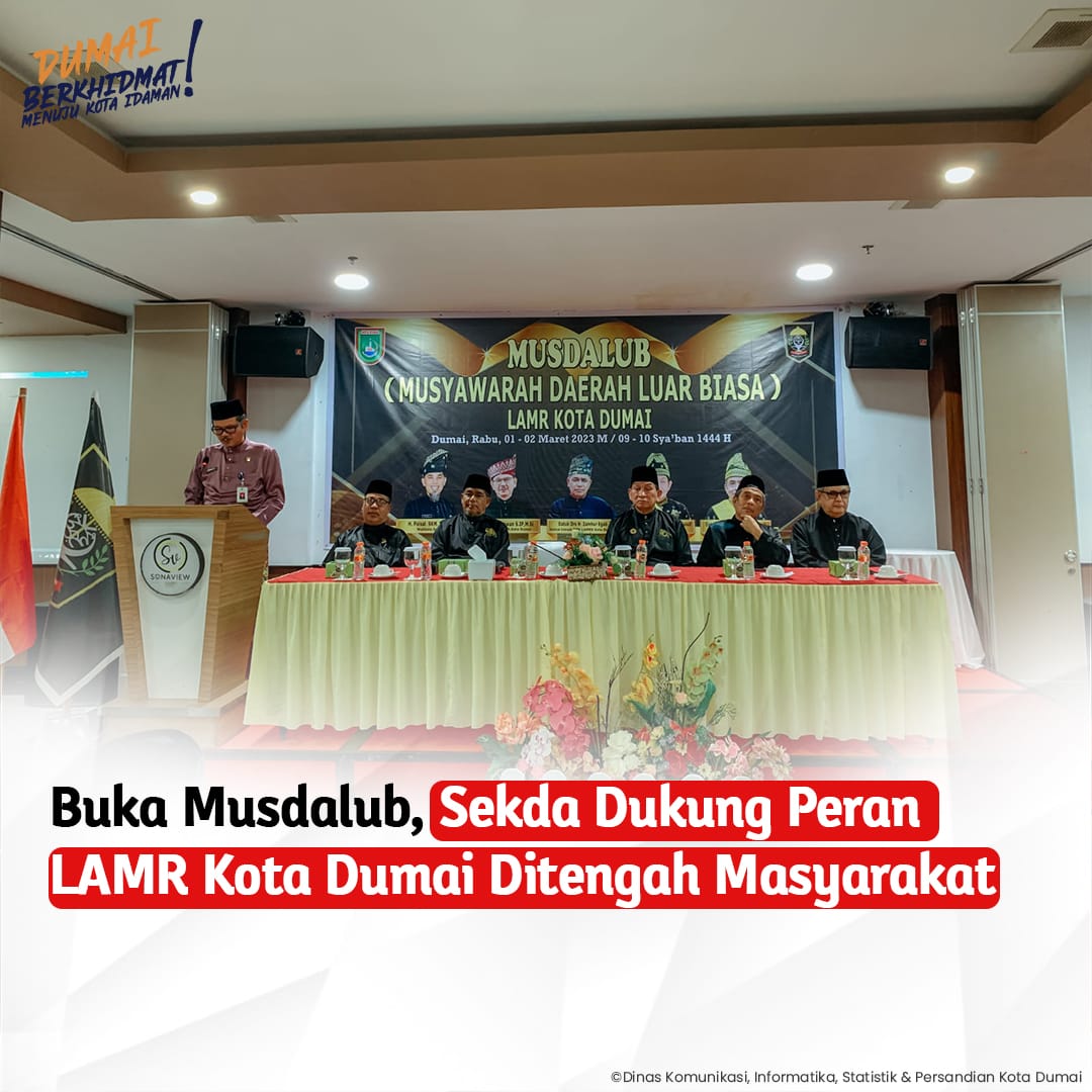 Buka Musdalub, Sekda Dukung Peran LAMR Kota Dumai Ditengah Masyarakat