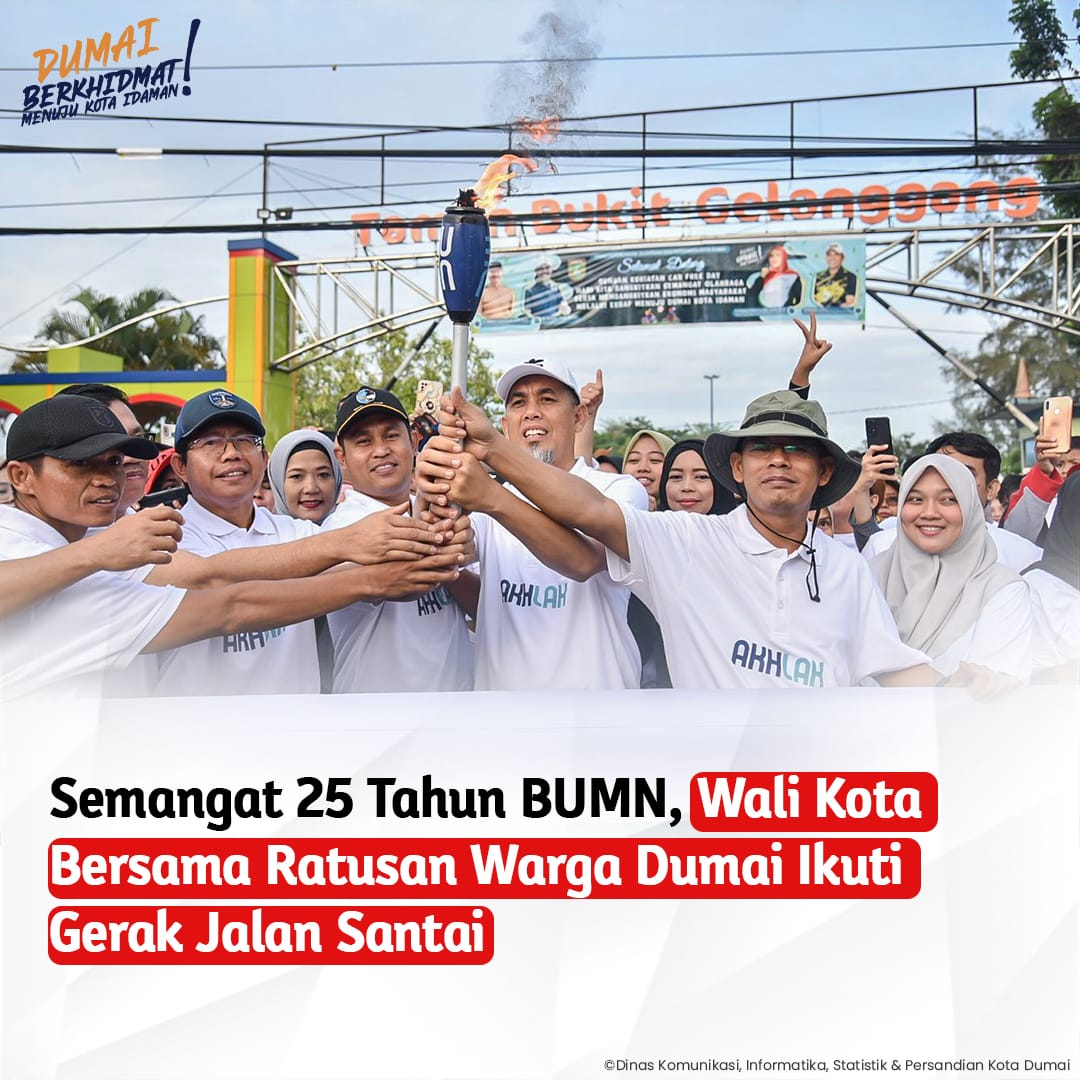Semangat 25 Tahun BUMN, Wali Kota Bersama Ratusan Warga Dumai Ikuti Gerak Jalan Santai