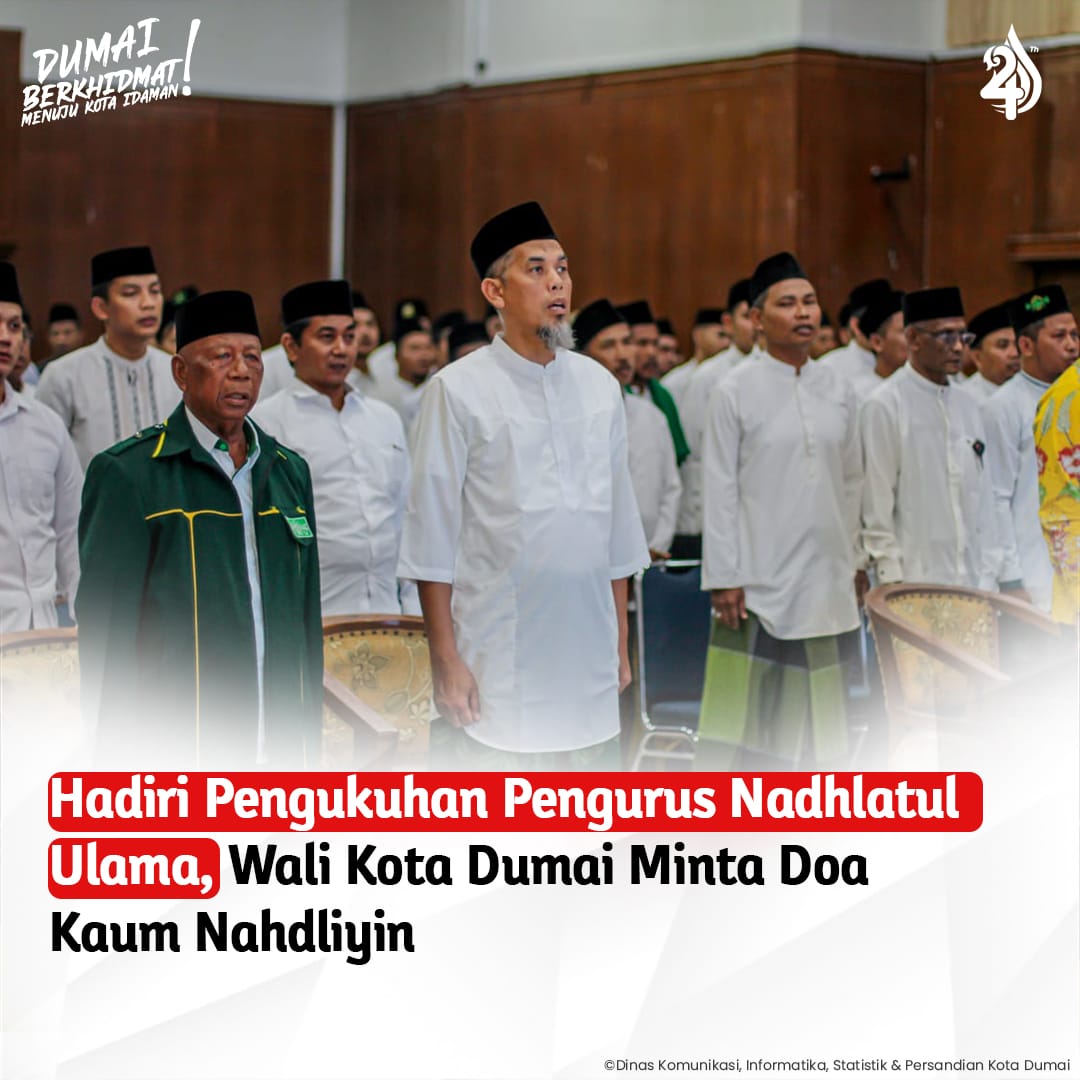 Hadiri Pengukuhan Pengurus Nadhlatul Ulama, Wali Kota Dumai Minta Doa Kaum Nahdliyin 
