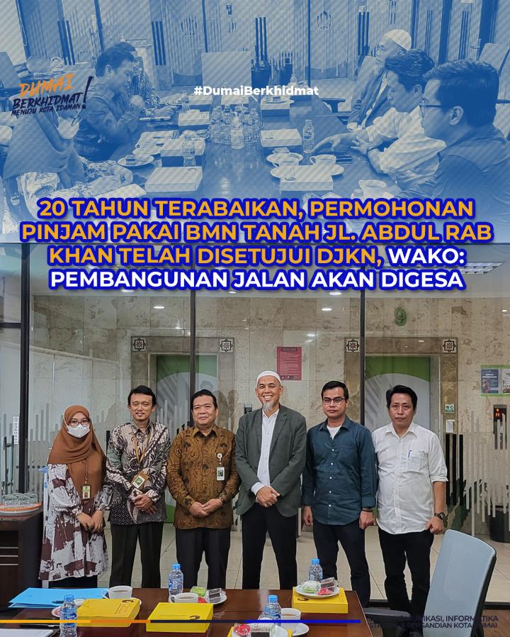 20 Tahun Terabaikan, Permohonan Pinjam Pakai BMN Tanah Jl. Abdul Rab Khan Telah Disetujui DJKN, Wako: Pembangunan Jalan Akan Digesa