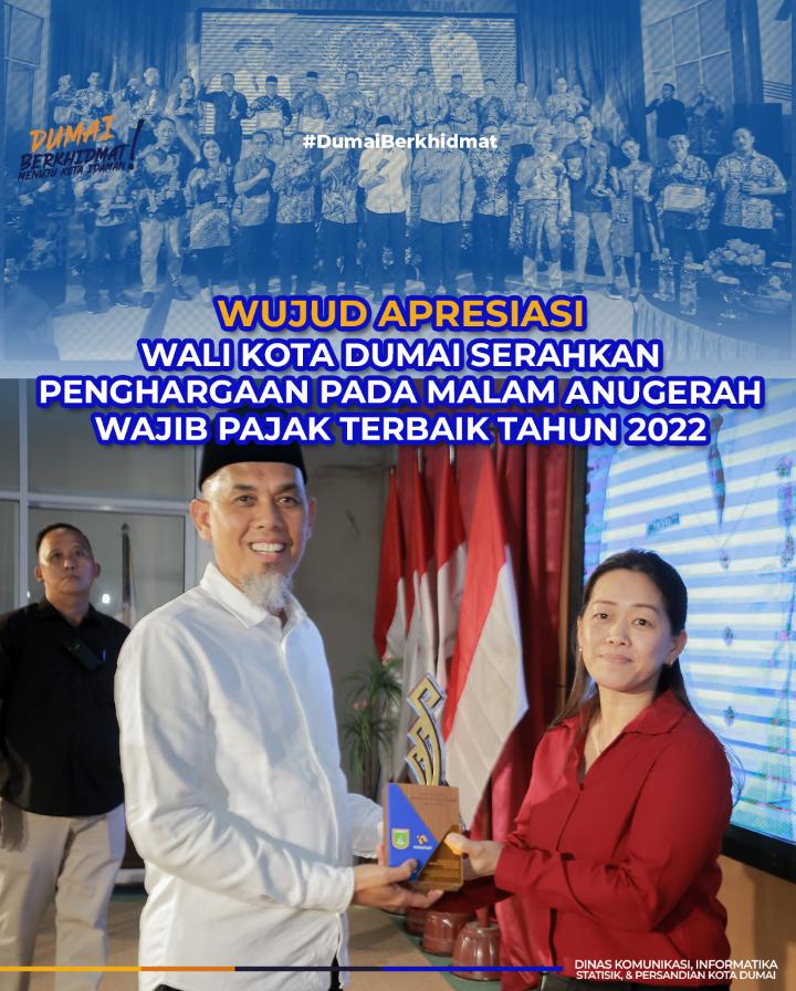 Wujud Apresiasi, Wali Kota Dumai Serahkan Penghargaan pada Malam Anugerah Wajib Pajak Terbaik Tahun 2022
