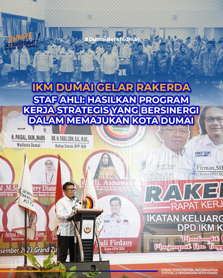 IKM Dumai Gelar Rakerda ke-I, Staf Ahli Hukum dan Politik Kota Dumai: Hasilkan Program Kerja Strategis yang Bersinergi dalam Memajukan Kota Dumai.