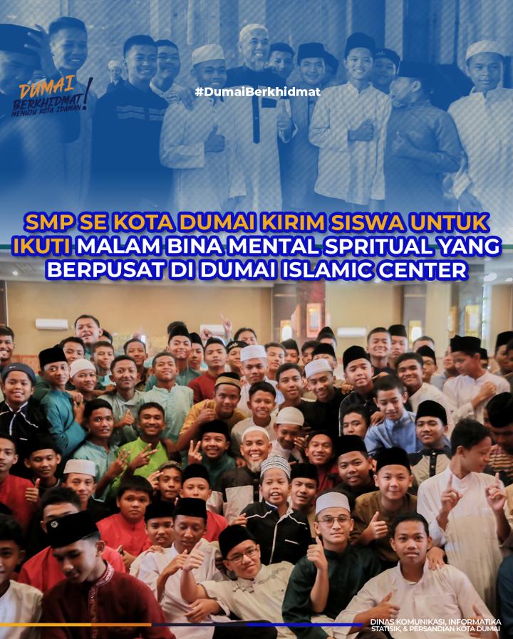 SMP Se Kota Dumai Kirim Siswa Untuk Ikuti Malam Bina Mental Spritual Yang Berpusat Di Dumai Islamic Center 