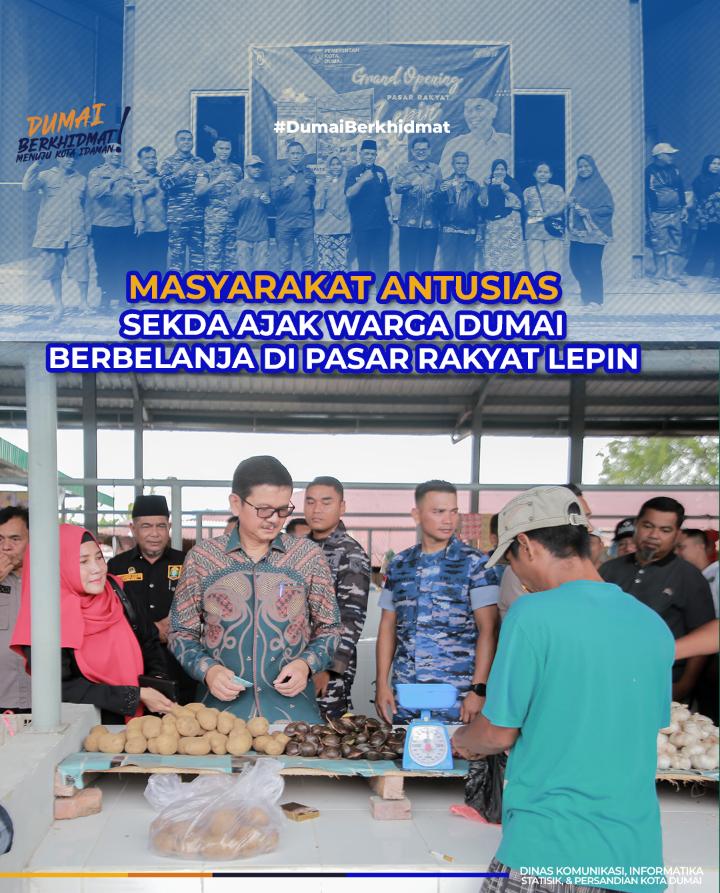 Masyarakat Antusias, Sekda Ajak Warga Dumai Berbelanja di Pasar Rakyat Lepin
