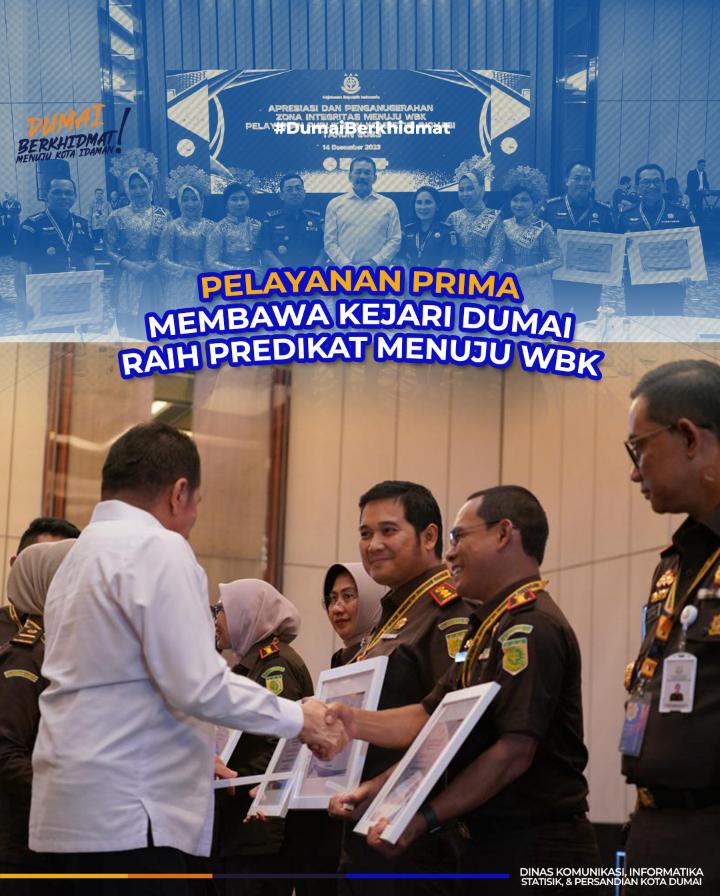 Pelayanan Prima Membawa Kejari Dumai Raih Predikat Menuju WBK