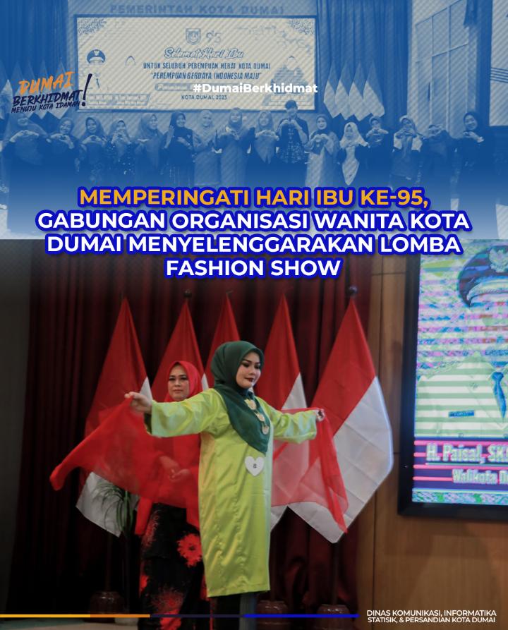 Memperingati Hari Ibu ke-95, Gabungan Organisasi Wanita Kota Dumai Menyelenggarakan Lomba Fashion Show 