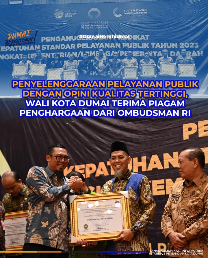 Penyelenggaraan Pelayanan Publik dengan Opini Kualitas Tertinggi, Wali Kota Dumai Terima Piagam Penghargaan dari Ombudsman RI