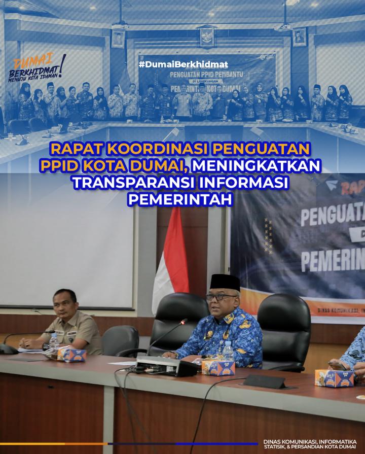 Rapat Koordinasi Penguatan PPID Kota Dumai: Meningkatkan Transparansi Informasi Pemerintah