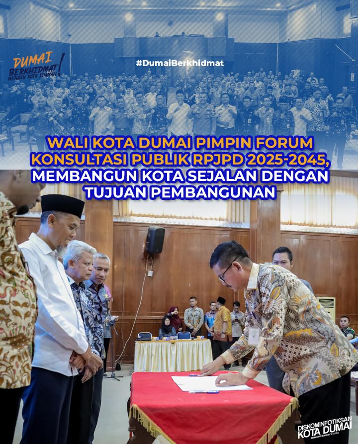 Wali Kota Dumai Pimpin Forum Konsultasi Publik RPJPD 2025-2045: Membangun Kota Sejalan dengan Tujuan Pembangunan