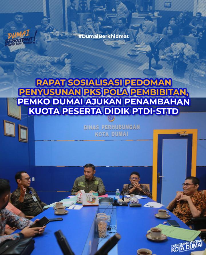Rapat Sosialisasi Pedoman Penyusunan PKS Pola Pembibitan, Pemko Dumai Ajukan Penambahan Kuota Peserta Didik PTDI-STTD