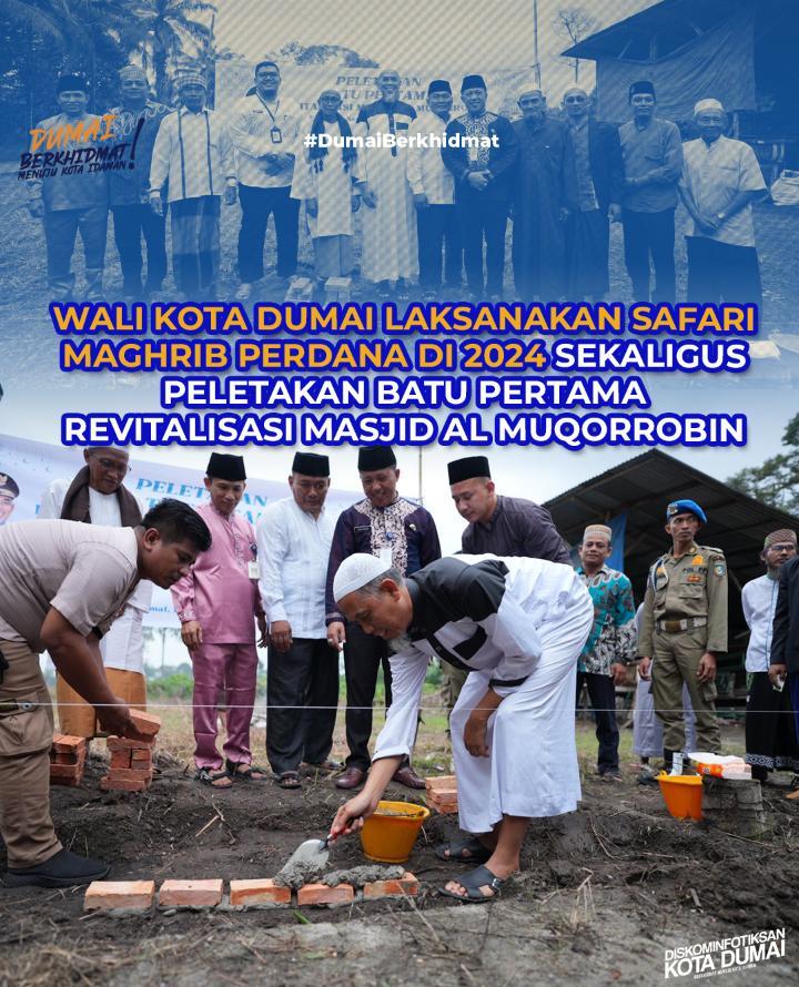 Wali Kota Dumai Laksanakan Safari Maghrib Perdana Di 2024 Sekaligus Peletakan Batu Pertama Revitalisasi Masjid Al Muqorrobin