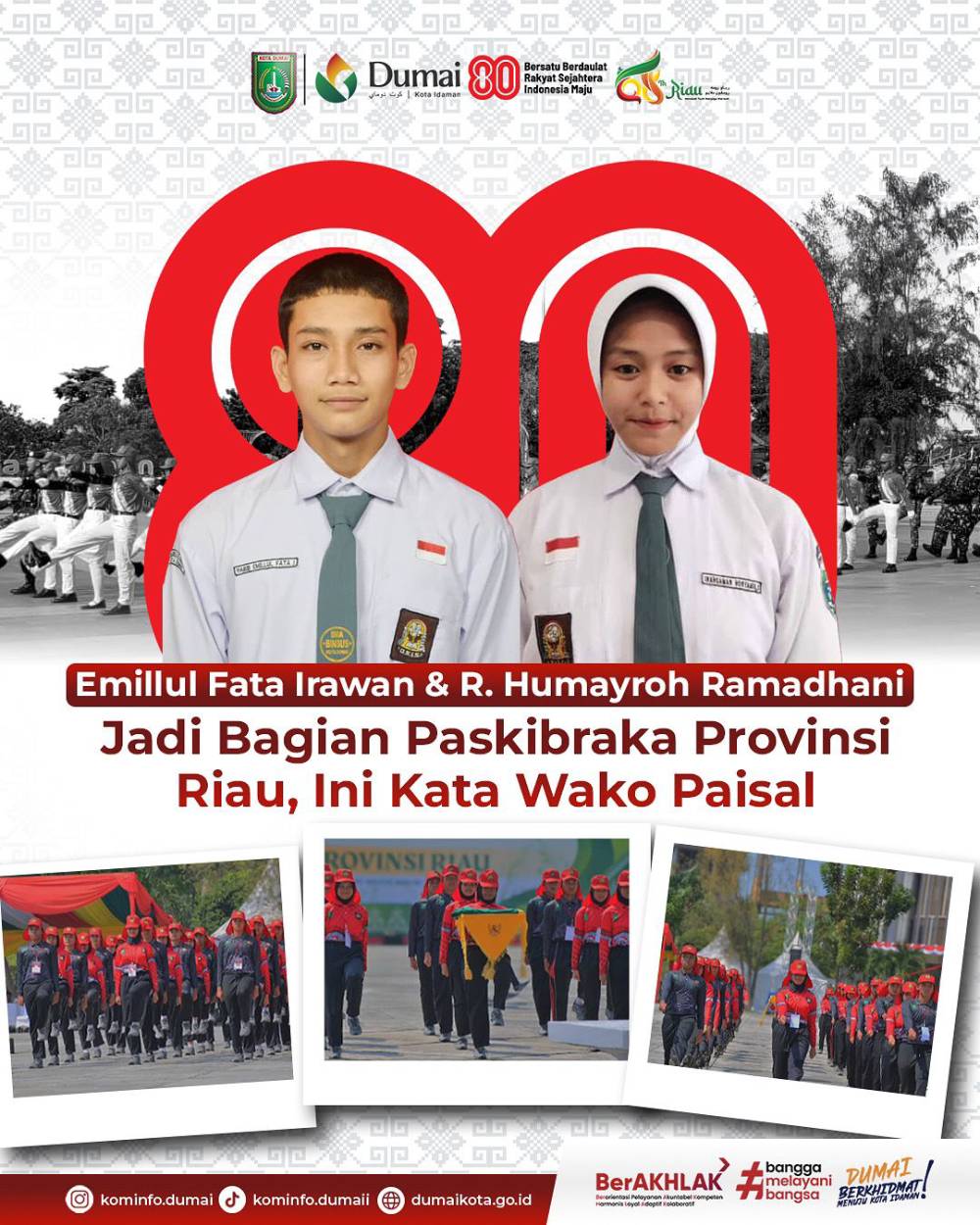 Emillul Fata Irawan dan R Humayroh Ramadhani Jadi Bagian Paskibraka Provinsi Riau, Ini Kata Wako Paisal