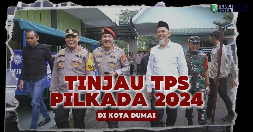 Peninjauan TPS Pilkada Kota Dumai Tahun 2024