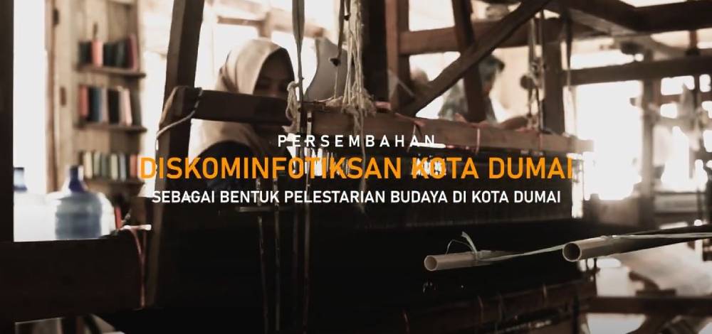 KAYA 2 - TENUN ASLI ASAL KOTA DUMAI