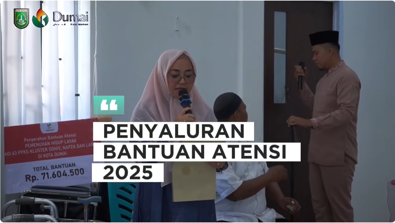 Penyaluran Bantuan Atensi Di Kota Dumai Tahun 2025