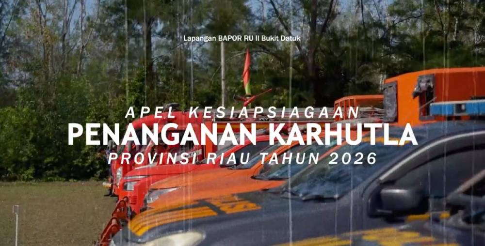 Apel Kesiapsiagaan Penanganan Karhutla Provinsi Riau Tahun 2026